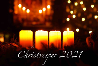 Heiligabend 2021 Christvesper